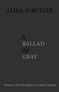 A Ballad of Gray