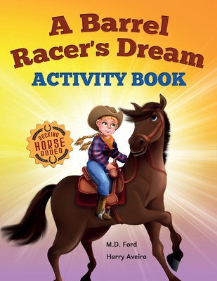 A Barrel Racer's Dream Activity Book: For kids age 4 and up - Ford