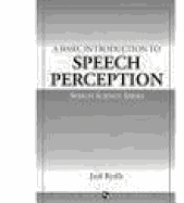 A Basic Introduction to Speech Perception