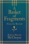 A Basket of Fragments: Notes for Revival