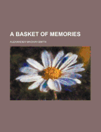 A Basket of Memories