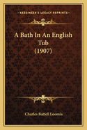 A Bath In An English Tub (1907)