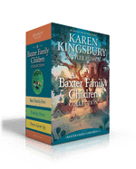 A Baxter Family Children Collection: Best Family Ever; Finding Home; Never Grow Up