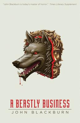 A Beastly Business - Blackburn, John