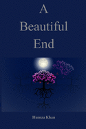 A Beautiful End