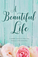 A Beautiful Life