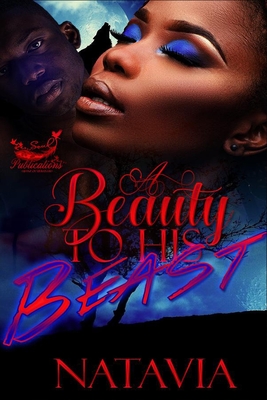 A Beauty to His Beast - Natavia