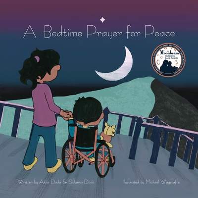 A Bedtime Prayer for Peace - Dada, Akila, and Dada, Sukaina