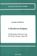 A Beethoven Enigma: Performance Practice and the Piano Sonata, Opus 111
