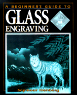 A Beginner's Guide to Glass Engraving