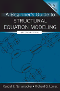 A Beginner's Guide to Structural Equation Modeling, Second Edition