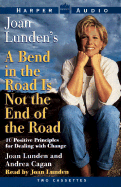 A Bend in the Road Is Not the End of the Road