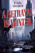 A Betrayal in Winter - Abraham, Daniel