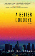 A Better Goodbye