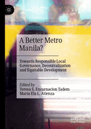 A Better Metro Manila?: Towards Responsible Local Governance, Decentralization and Equitable Development