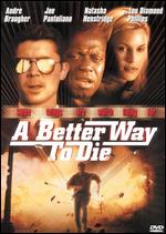 A Better Way to Die - Scott Wiper