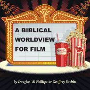 A Biblical Worldview for Film