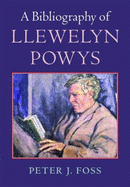 A Bibliography of Llewelyn Powys