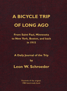 A Bicycle Trip of Long Ago: From Saint Paul, Minnesota to New York, Boston, and back in 1915