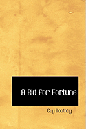 A Bid for Fortune