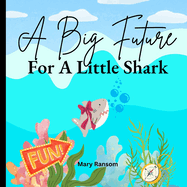 A Big Future For A Little Shark