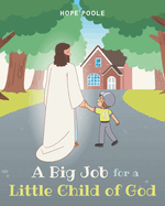 A Big Job for a Little Child of God