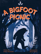 A Bigfoot Picnic