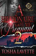 A Billionaire Got Me Pregnant 2