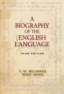 A Biography of the English Language