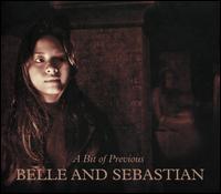 A  Bit of Previous - Belle and Sebastian