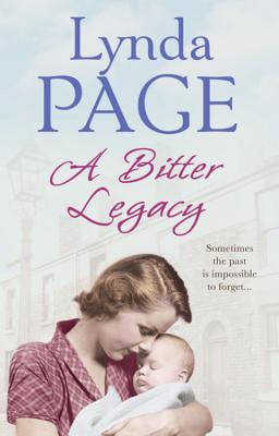 A Bitter Legacy: Sometimes the past is impossible to forget... - Page, Lynda