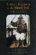 A Black Explorer at the North Pole - Henson, Matthew A