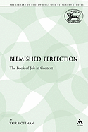 A Blemished Perfection: The Book of Job in Context