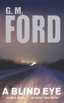 A Blind Eye - Ford, G M