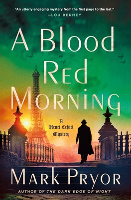 A Blood Red Morning: A Henri Lefort Mystery - Pryor, Mark