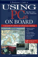 A Boatowner's Guide to Using PCs on Board - Buttress, Rob, and Thornton, Tim