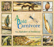 A Bold Carnivore: An Alphabet of Predators