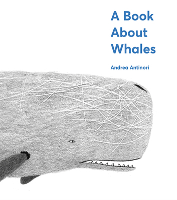 A Book about Whales - Antinori, Andrea