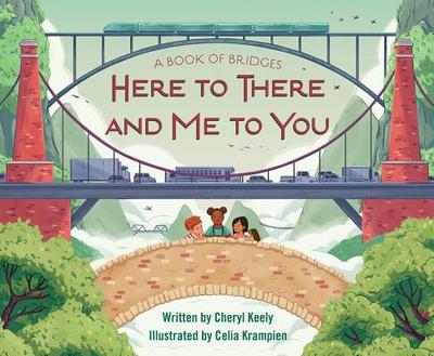 A Book of Bridges: Here to There and Me to You - Keely, Cheryl