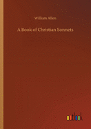 A Book of Christian Sonnets