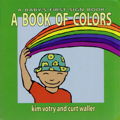 A Book of Colors - Votry, Kim, and Waller, Curt