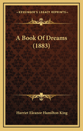 A Book of Dreams (1883)