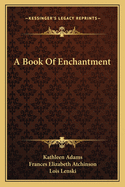 A Book of Enchantment