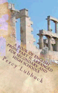 A Book of English Prose Part II, Arranged for Secondary and High Schools