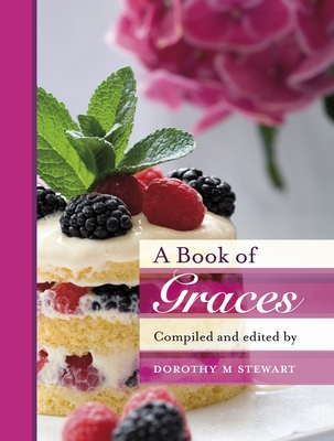 A Book of Graces - Stewart, Dorothy M. (Editor)