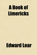 A Book of Limericks