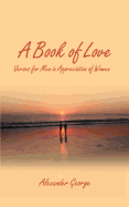 A Book of Love: Verses for Men in Appreciation of Women