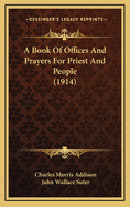 A Book of Offices and Prayers for Priest and People (1914)