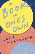 A Book of One's Own: A manifesto for women to share their experience and make a difference