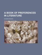 A Book of Preferences in Literature